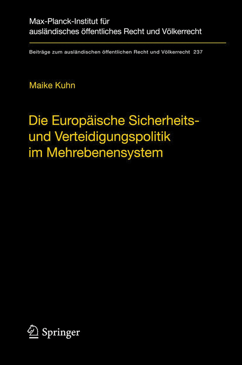 Die Europäische Sicherheits- und Verteidigungspolitik im Mehrebenensystem - Maike Kuhn