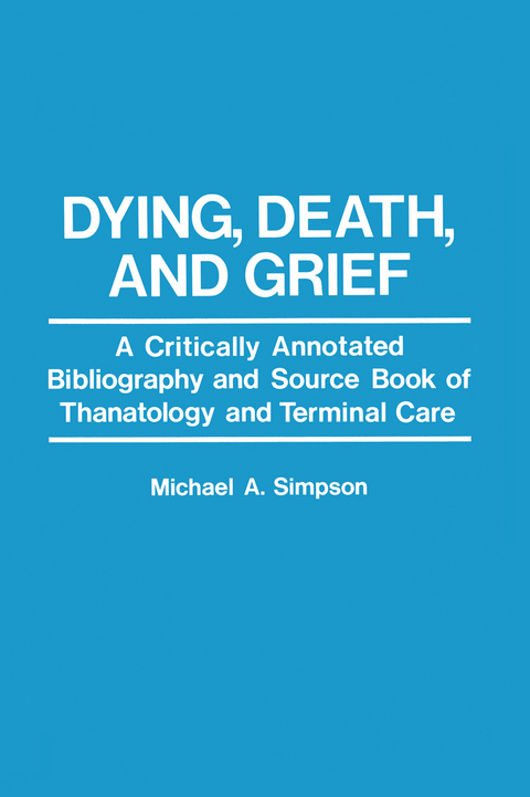 Dying, Death, and Grief - M. A. Simpson