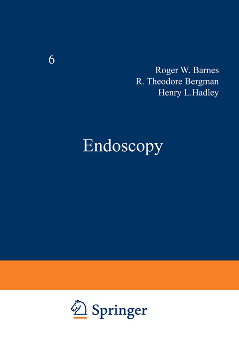 Endoscopy - Roger W. Barnes, R.T. Bergman, H.L. Hadley