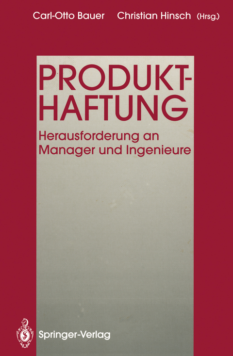 Produkthaftung - Carl-Otto Bauer, Christian Hinsch, Gerd Eidam, Gerhard Otto