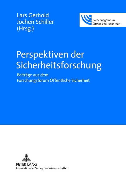 Perspektiven der Sicherheitsforschung - 