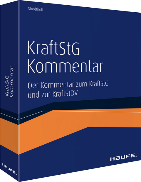 Kommentar zur Kraftfahrzeugsteuer - Andreas Haßlbeck, Dieter J. Zens