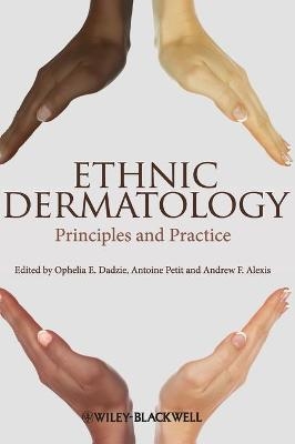 Ethnic Dermatology - Ophelia E. Dadzie, Antoine Petit, Andrew F. Alexis