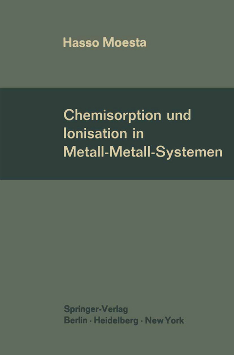 Chemisorption und Ionisation in Metall-Metall-Systemen - Hasso Moesta