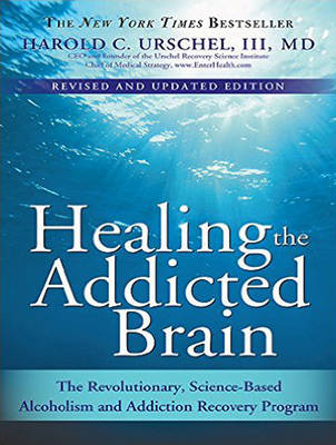 Healing the Addicted Brain - Harold C. Urschel
