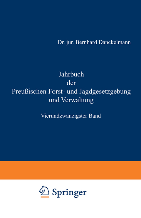 Jahrbuch der Preußischen Forst- und Jagdgesetzgebung und Verwaltung - O. Mundt