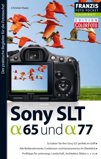Fotopocket Sony SLT- alpha 65 & SLT- alpha 77 - Christian Haasz