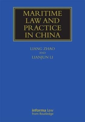 Maritime Law and Practice in China - Liang Zhao, Li Lianjun