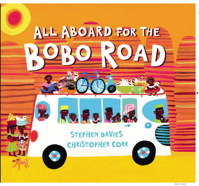 All Aboard for the Bobo Road - Stephen Davies