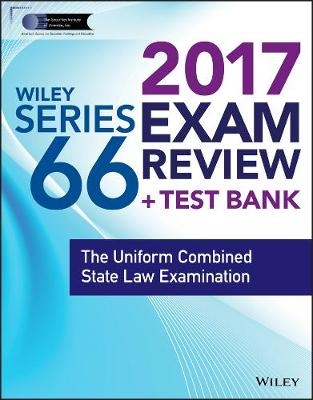 Wiley FINRA Series 66 Exam Review 2017 -  Wiley