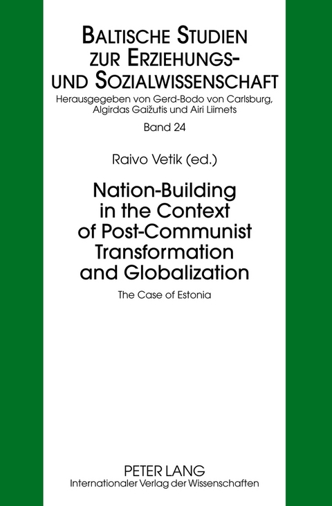 Nation-Building in the Context of Post-Communist Transformation and Globalization - 