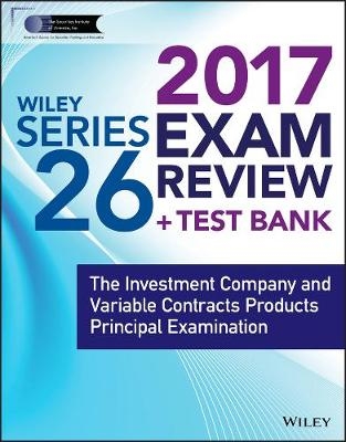 Wiley FINRA Series 26 Exam Review 2017 -  Wiley