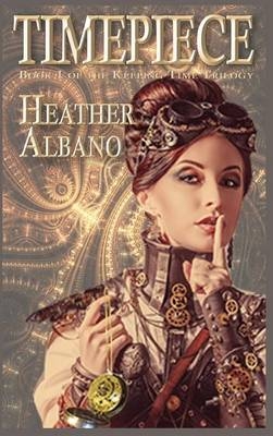 Timepiece - Heather Albano