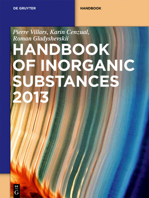 Inorganic Substances. 2013 / Handbook - Pierre Villars, Karin Cenzual, Roman Gladyshevskii