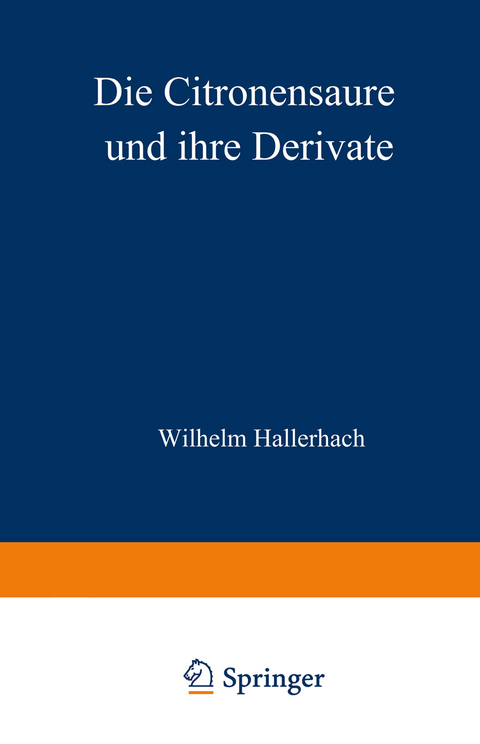 Die Citronensäure und ihre Derivate - Wilhelm Hallerbach