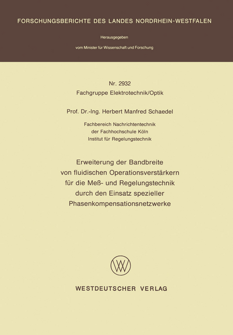 Erweiterung der Bandbreite von fluidischen Operationsverstärkern für die Meß- und Regelungstechnik durch den Einsatz spezieller Phasenkompensationsnetzwerke - Herbert M. Schaedel