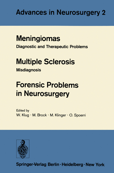 Meningiomas. Multiple Sclerosis. Forensic Problems in Neurosurgery - 