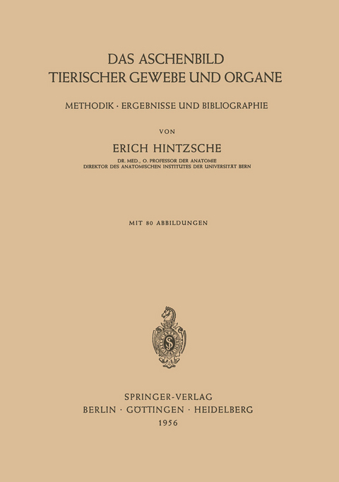 Das Aschenbild Tierischer Gewebe und Organe - Erich Hintzsche