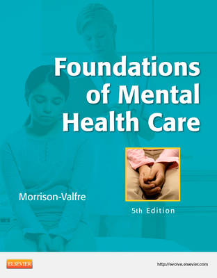 Foundations of Mental Health Care - Michelle Morrison-Valfre