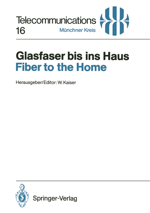 Glasfaser bis ins Haus / Fiber to the Home - 