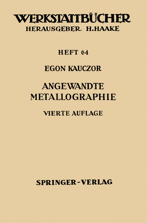 Angewandte Metallographie - E. Kauczor