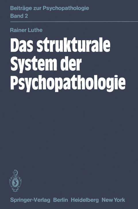 Das strukturale System der Psychopathologie - R. Luthe