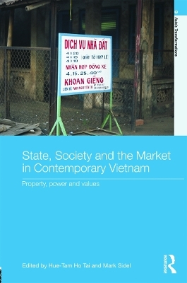 State, Society and the Market in Contemporary Vietnam - 