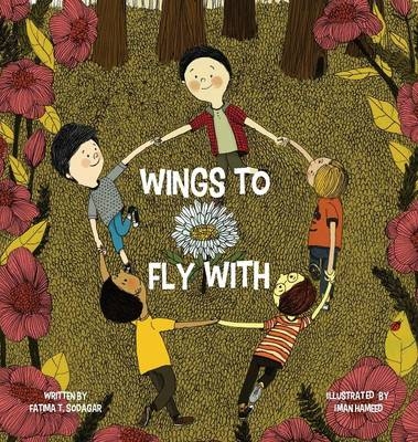 Wings to Fly With - Fatima T Sodagar