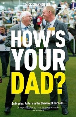 How's Your Dad? - Mick Channon