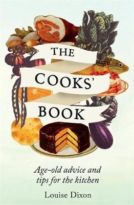 The Cooks' Book - Louise Dixon