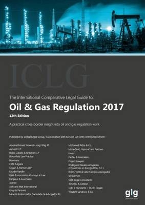 The International Comparative Legal Guide to: Oil & Gas Regulation - 