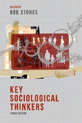 Key Sociological Thinkers - 