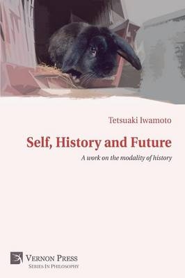 Self, History and Future - Tetsuaki Iwamoto