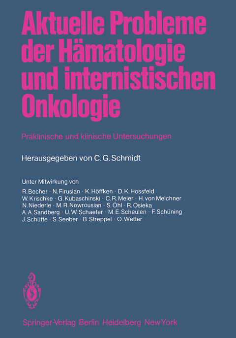 Aktuelle Probleme der Hämatologie und internistischen Onkologie - 