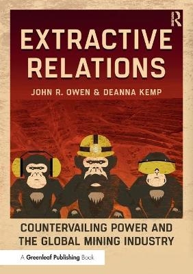 Extractive Relations - John R. Owen, Deanna Kemp