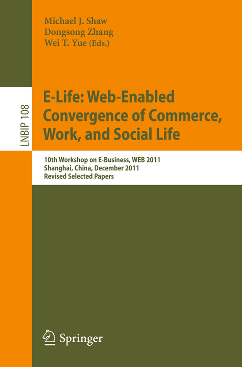 E-Life: Web-Enabled Convergence of Commerce, Work, and Social Life - 