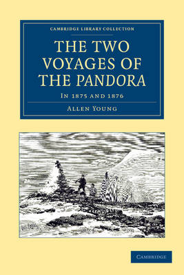 The Two Voyages of the Pandora - Allen Young