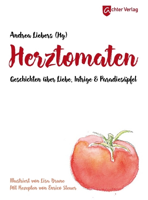 Herztomaten - Gabriele Weber, Sophie Weber, Ingrid Daar, Hanna Schwichtenberg, Gabirele Georgi, Carol Hummels, Karin Ball, Enrico Steuer