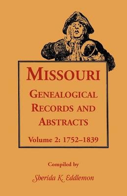 Missouri Genealogical Records & Abstracts - Sherida K Eddlemon