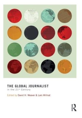 The Global Journalist in the 21st Century - 