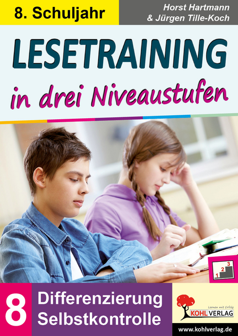 Lesetraining in drei Niveaustufen / Klasse 8 - Horst Hartmann, Jürgen Tille-Koch