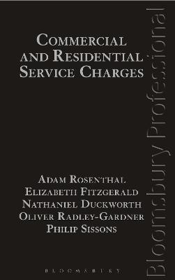 Commercial and Residential Service Charges - Adam Rosenthal, Elizabeth FitzGerald, Nathanial Duckworth, Mr Oliver Radley-Gardner KC, Philip Sissons