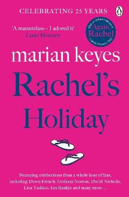 Rachel's Holiday - Marian Keyes