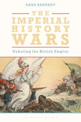 The Imperial History Wars - Dane Kennedy