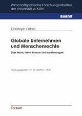 Globale Unternehmen und Menschenrechte -  Christoph Oslislo