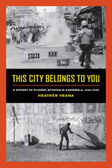 This City Belongs to You -  Heather Vrana