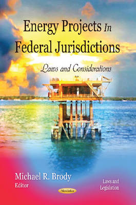 Energy Projects in Federal Jurisdictions - 