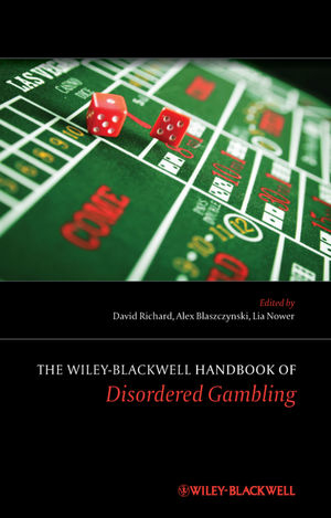 The Wiley-Blackwell Handbook of Disordered Gambling - 