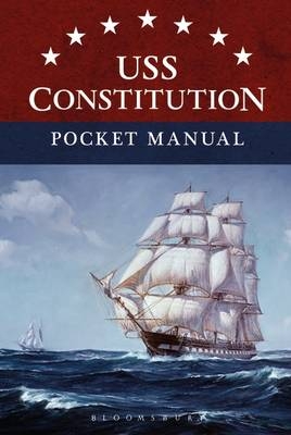 USS Constitution A Midshipman's Pocket Manual 1814 - Eric L. Clements