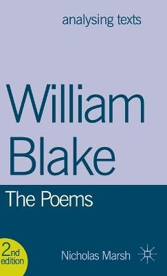 William Blake: The Poems - Nicholas Marsh